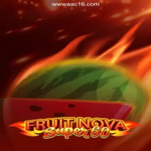 Exploring the Exciting World of FruitNovaSuper60 at AAC16.COM Casino
