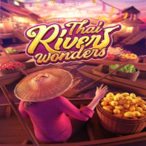 Exploring the Allure of ThaiRiverWonders: A Premier Gaming Experience
